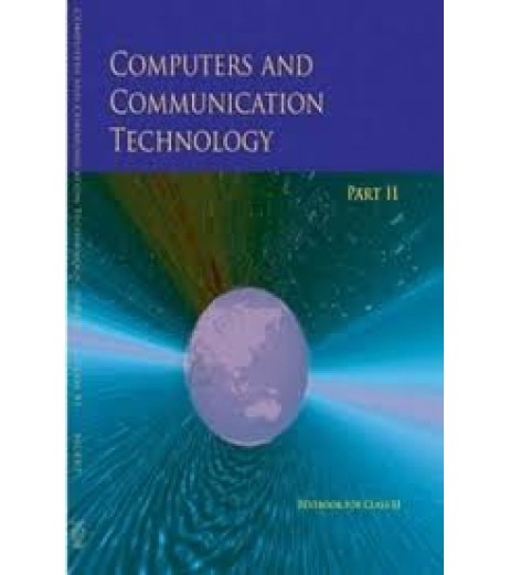 Computers and Communication Technology Part II english Book for class 11 Published by NCERT of UPMSP UP State Board Class 11 - SchoolChamp.net